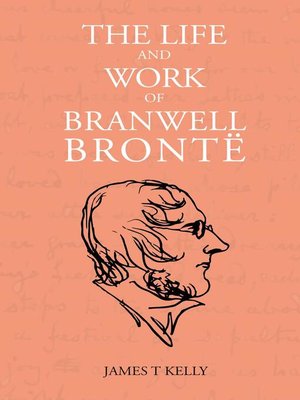 cover image of The Life and Work of Branwell Brontë